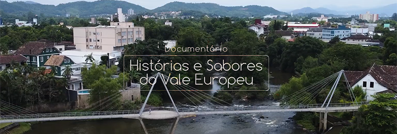Documentário “Histórias e Sabores do Vale Europeu” exalta a riqueza cultural da região mais europeia de Santa Catarina
